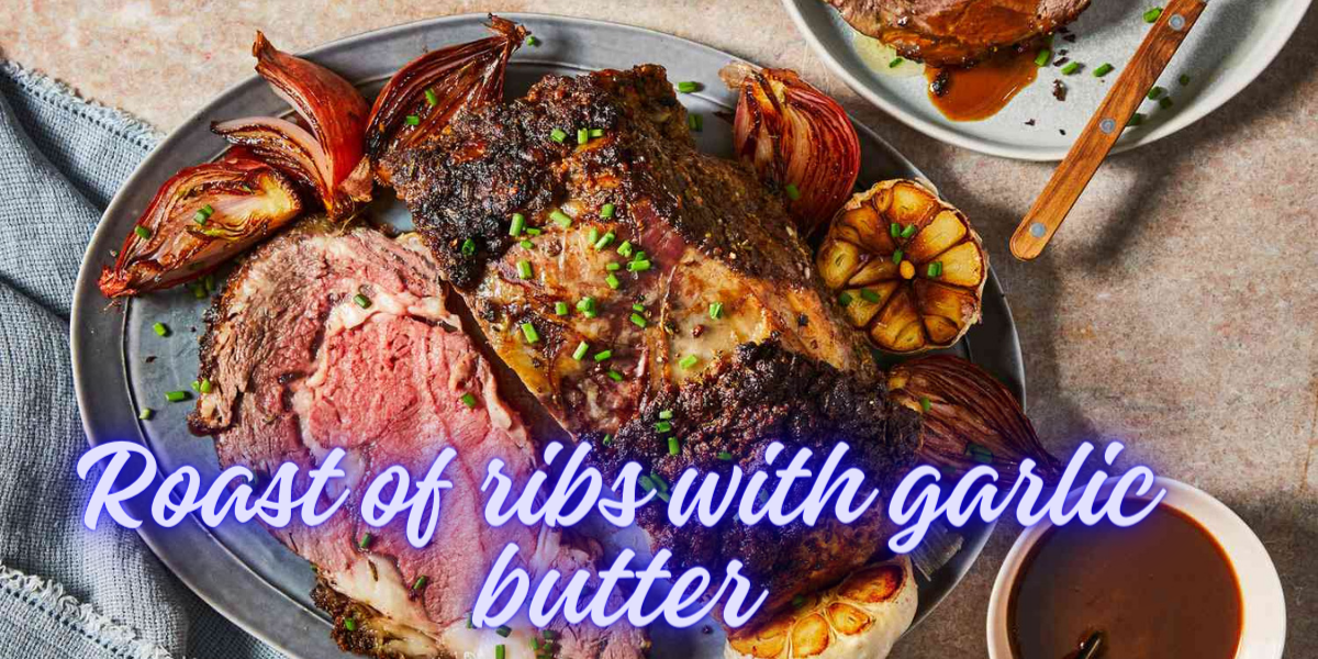 Roast of ribs with garlic butter